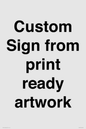 IV6101: Custom Sign - from print ready artwork