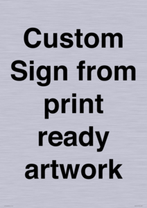 IV6101: Custom Sign - from print ready artwork