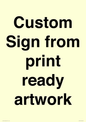 IV6101: Custom Sign - from print ready artwork
