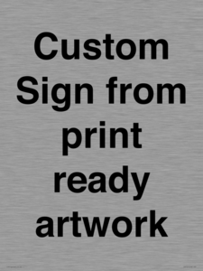 IV6101: Custom Sign - from print ready artwork