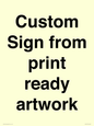 IV6101: Custom Sign - from print ready artwork