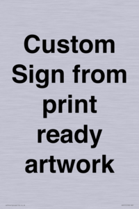 IV6101: Custom Sign - from print ready artwork