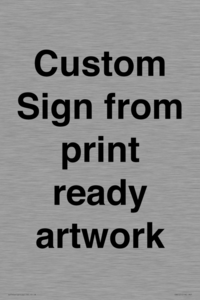 IV6101: Custom Sign - from print ready artwork