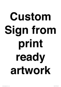 IV6101: Custom Sign - from print ready artwork