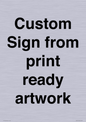IV6101: Custom Sign - from print ready artwork
