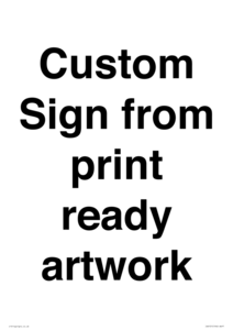IV6101: Custom Sign - from print ready artwork