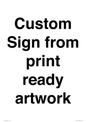 IV6101: Custom Sign - from print ready artwork