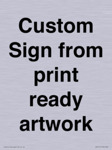 IV6101: Custom Sign - from print ready artwork