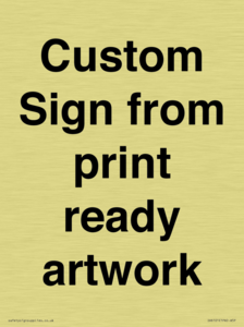 IV6101: Custom Sign - from print ready artwork
