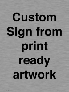 IV6101: Custom Sign - from print ready artwork