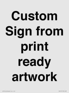 IV6101: Custom Sign - from print ready artwork