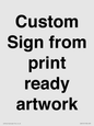 IV6101: Custom Sign - from print ready artwork