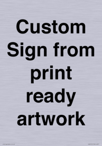IV6101: Custom Sign - from print ready artwork