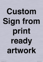 IV6101: Custom Sign - from print ready artwork