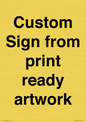 IV6101: Custom Sign - from print ready artwork