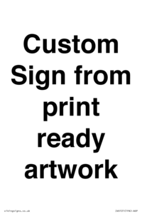 IV6101: Custom Sign - from print ready artwork