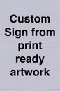 IV6101: Custom Sign - from print ready artwork