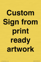 IV6101: Custom Sign - from print ready artwork