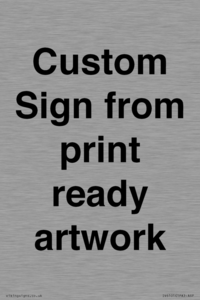 IV6101: Custom Sign - from print ready artwork