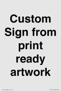 IV6101: Custom Sign - from print ready artwork