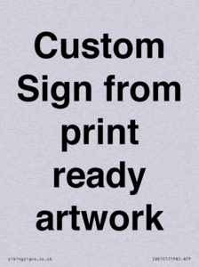 IV6101: Custom Sign - from print ready artwork