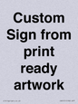 IV6101: Custom Sign - from print ready artwork