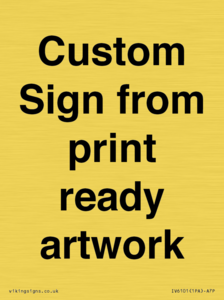 IV6101: Custom Sign - from print ready artwork