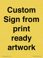 IV6101: Custom Sign - from print ready artwork