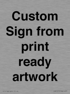 IV6101: Custom Sign - from print ready artwork