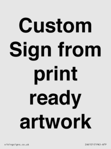 IV6101: Custom Sign - from print ready artwork