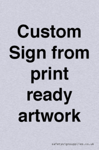 IV6101: Custom Sign - from print ready artwork