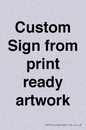 IV6101: Custom Sign - from print ready artwork