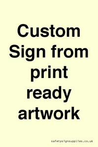 IV6101: Custom Sign - from print ready artwork