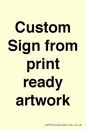 IV6101: Custom Sign - from print ready artwork