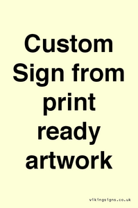 IV6101: Custom Sign - from print ready artwork
