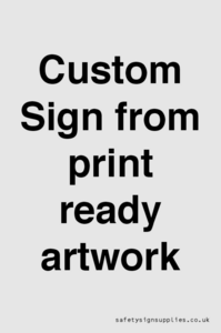 IV6101: Custom Sign - from print ready artwork