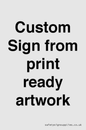 IV6101: Custom Sign - from print ready artwork