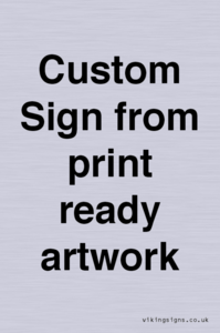 IV6101: Custom Sign - from print ready artwork