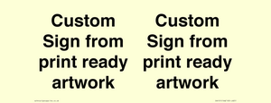 IV6101: Custom Sign - from print ready artwork