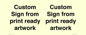 IV6101: Custom Sign - from print ready artwork