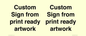 IV6101: Custom Sign - from print ready artwork