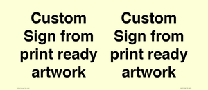 IV6101: Custom Sign - from print ready artwork