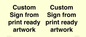 IV6101: Custom Sign - from print ready artwork