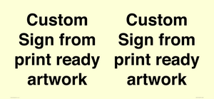 IV6101: Custom Sign - from print ready artwork