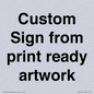 IV6101: Custom Sign - from print ready artwork