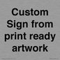 IV6101: Custom Sign - from print ready artwork