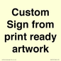 IV6101: Custom Sign - from print ready artwork