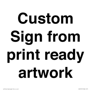 IV6101: Custom Sign - from print ready artwork