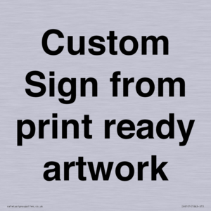 IV6101: Custom Sign - from print ready artwork