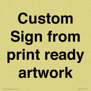 IV6101: Custom Sign - from print ready artwork